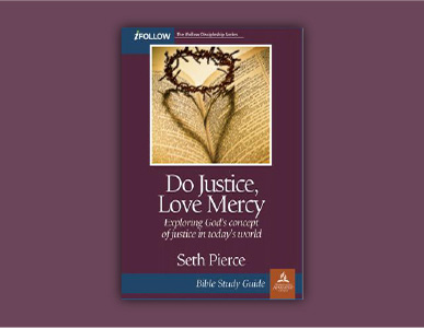 Do Justice Love Mercy