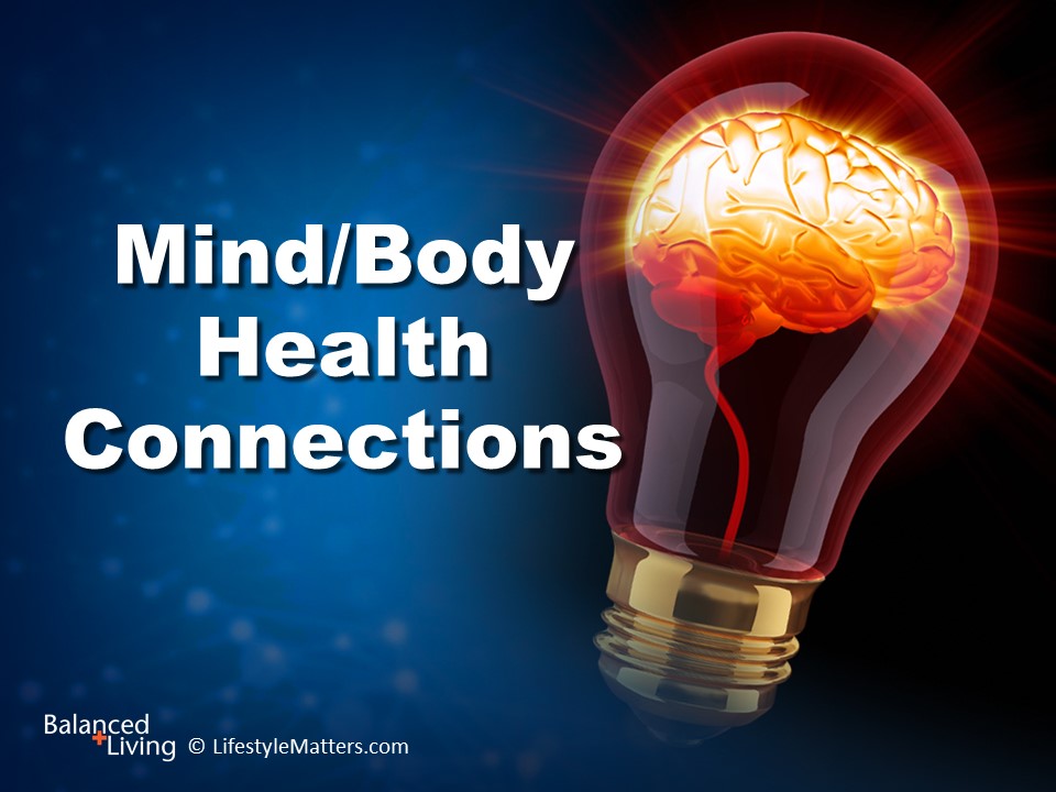 Mind/Body Health Connections - Balanced Living - PowerPoint Download