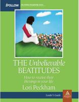 The Unbelievable Beatitudes - iFollow Leader's Guide
