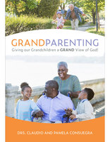 Grandparenting: Giving Our Grandchildren a Grand View of God