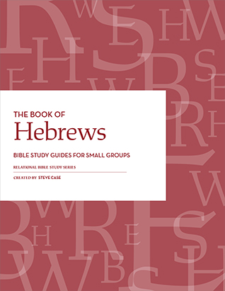 Hebrews Relational Bible Studies - PDF Download