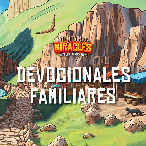 Mountain of Miracles VBS Family Devotional | Spanish