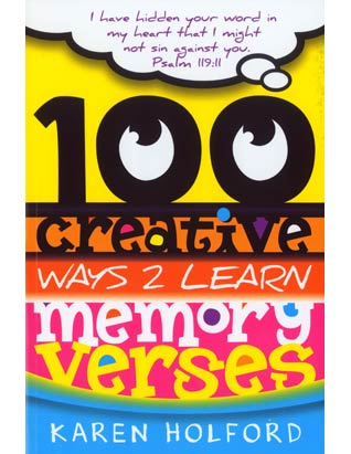 100 Creative Ways 2 Learn Memory Verses