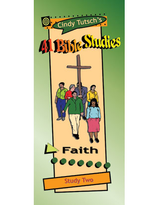 41 Bible Studies/#2 Faith