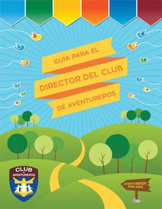Adventurer Club Director's Guide (Spanish)