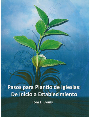 Steps to Church Planting: From Inception to Launch (Spanish)