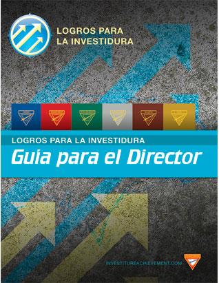 Investiture Achievement Director's Guide (Spanish)