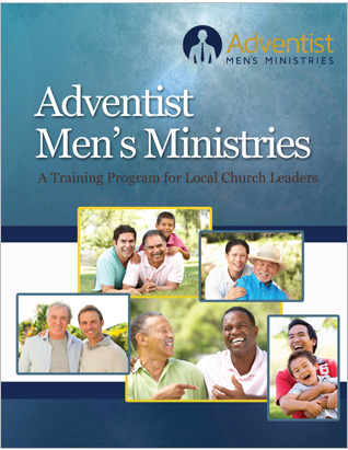 Adventist Men's Ministries: A Training Program for Local Churches Book