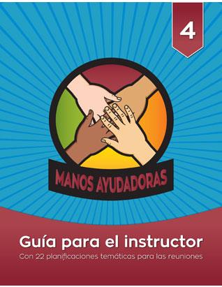 Guía para el instructor | Manos Ayudadoras