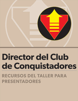 Certificación para Director del Club de Conquistadores: Guía del presentador