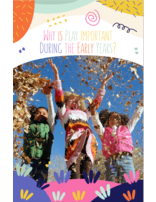 Why is Play Important During the Early Years? (pkg of 50)