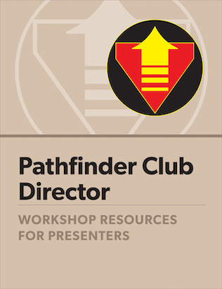 Pathfinder Director Certification - Presenter's Guide