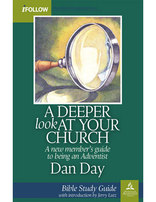 A Deeper Look at Your Church - Bible Study Guide