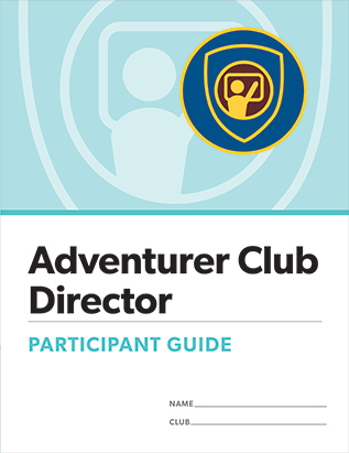 Adventurer Club Director Certification Participant Guide