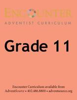 Encounter Adventist Curriculum - Grade 11