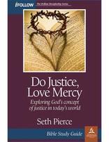 Do Justice, Love Mercy - Bible Study Guide