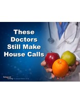 These Doctors Still Make House Calls - Balanced Living - PowerPoint Download