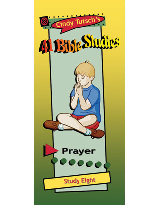 41 Bible Studies/#8 Prayer