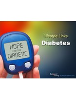 Lifestyle Links Diabetes: Hope for the Diabetic - Balanced Living - PowerPoint Download