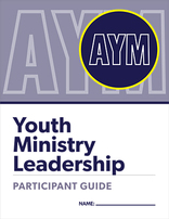 Youth Ministry Leadership - Participant Guide