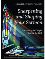 Sharpening and Shaping Your Sermon