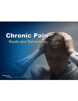 Chronic Pain: Roots and Remedies - Balanced Living - PowerPoint Download
