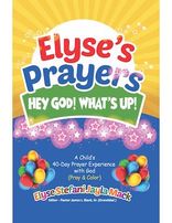 Elyse's Prayers - Hey God! What's Up