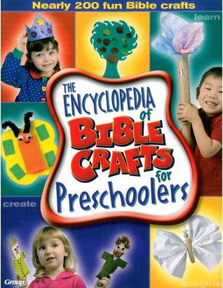 The Encyclopedia of Bible Crafts for Preschoolers