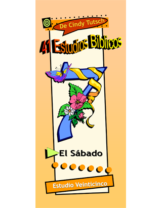 41 Bible Studies/#25 Sabbath (Spanish)