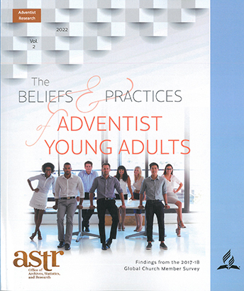 The Beliefs and Practices of Adventist Young Adults Vol. 2