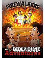 Firewalkers: Bible Time Adventures