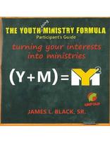 The Youth Doing Ministry Formula - Participant's Guide