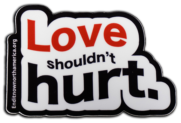 Love Shouldn't Hurt Sticker with Black Border