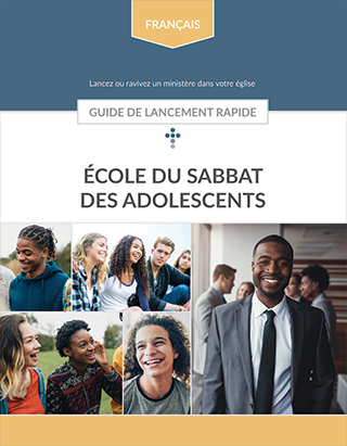 Earliteen Sabbath School Quick Start Guide (French)