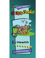 41 Bible Studies/#14 Health