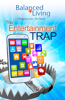 The Entertainment Trap - Balanced Living Tract (Pack of 25)