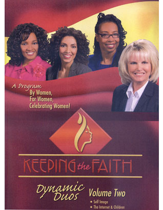 Keeping the Faith DVD-Self Image/The Internet and Children