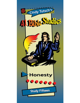 41 Bible Studies/#15 Honesty