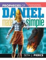 Prophecies of Daniel Made Simple