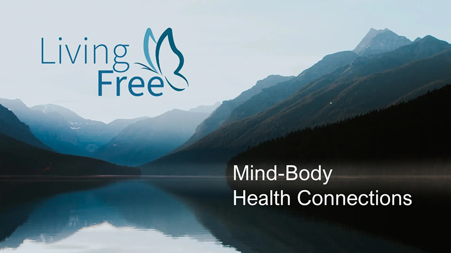 Living Free Hope TV: Mind-Body Health Connections