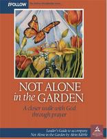 Not Alone in the Garden - iFollow Leader's Guide