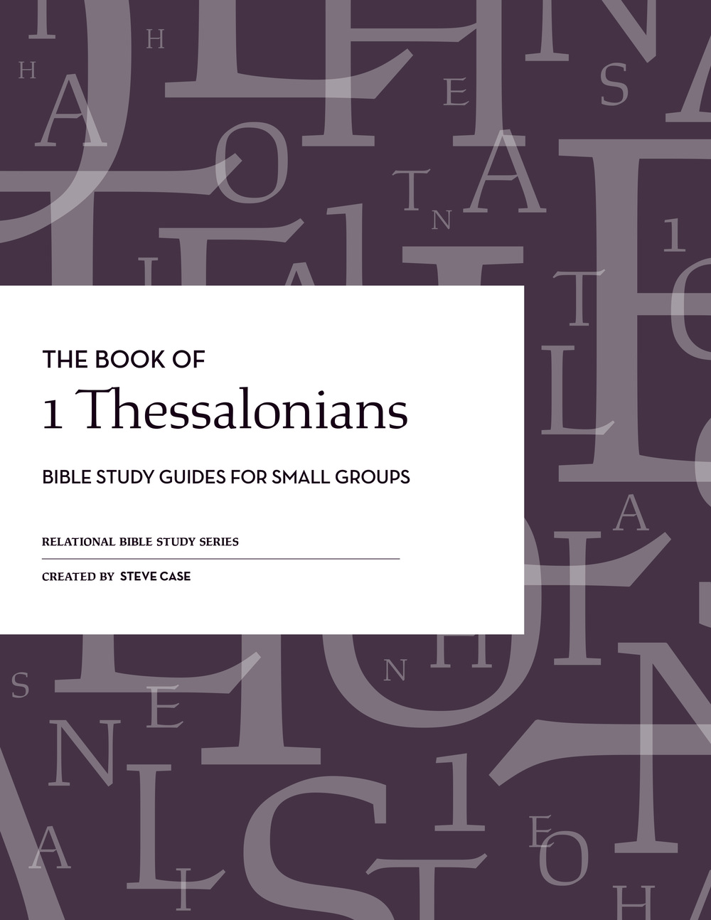 1 Thessalonians Relational Bible Studies – PDF Download