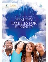 Healthy Families for Eternity: Family Ministries Planbook 2016 (GC Edition)