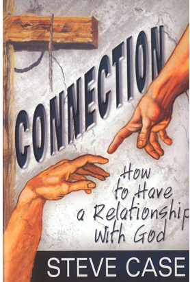 Connection: How to Have a Relationship with God