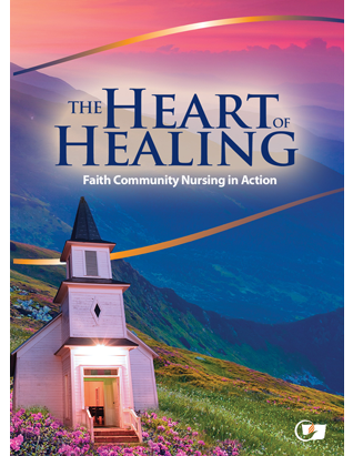 Faith Community Nursing DVD-The Heart of Healing