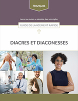 Diacres et diaconesses | Guide de lancement rapide
