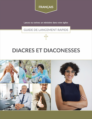Deacon and Deaconess Quick Start Guide | French