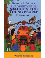 Philosophy of Life Stories For Young People Volume 1