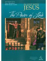 New Members' Bible Study Guide: In Step with Jesus - The Power of Love