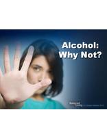 Alcohol: Why Not? - Balanced Living - PowerPoint Download